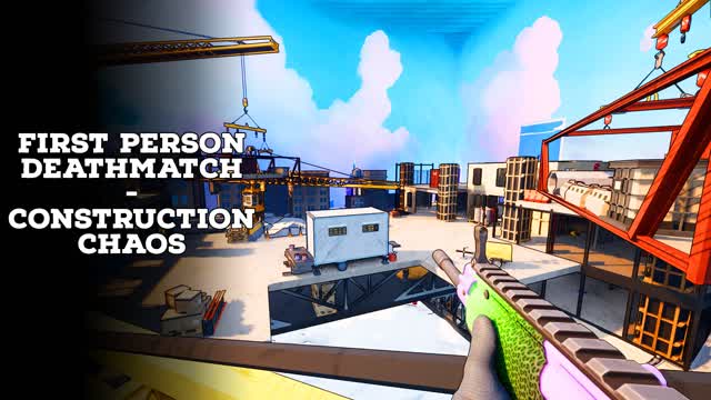 First Person Deathmatch - Construction