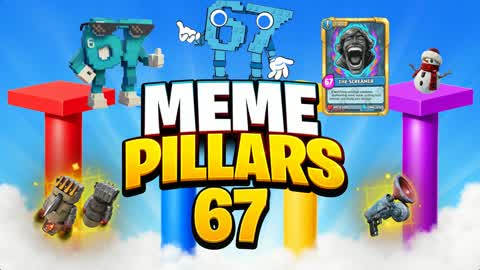 MEME PILLARS 67