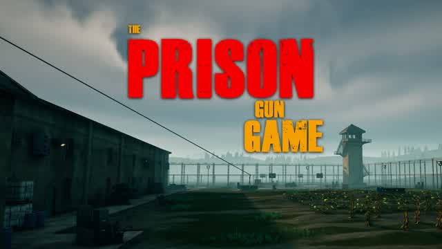 The Prison Gun Game