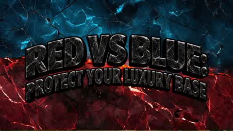 Red vs blue protect your deluxe base