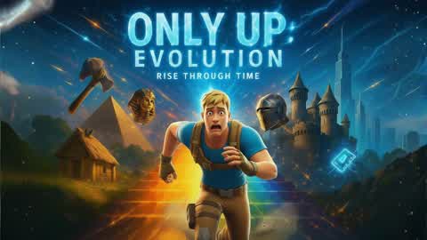 ONLY UP: EVOLUTION🚀