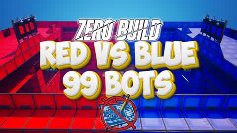 RED VS BLUE 99 BOTS ZERO BUILD