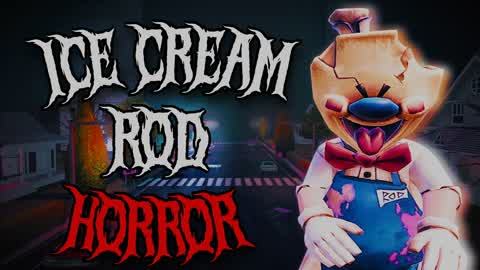 ICE CREAM ROD HORROR
