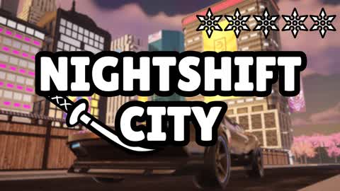 NIGHTSHIFT CITY 🌙