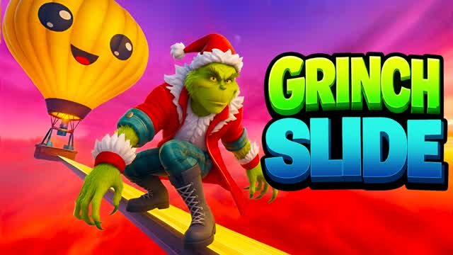 GRINCH SLIDE AND CHILL 🚀