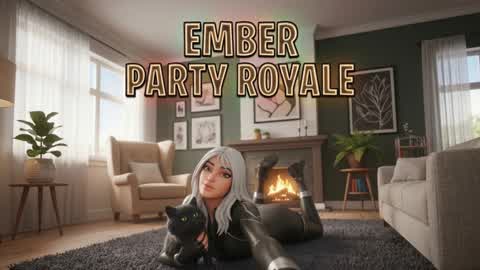 EMBER PARTY ROYALE 2.0