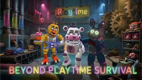 BEYOND PLAYTIME SURVIVAL