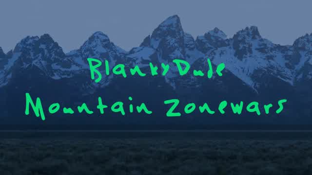BlankyDude Mountain Zonewars