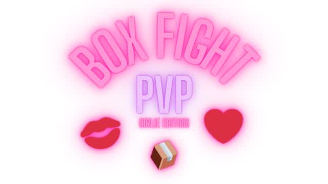 💗GIRLIES BOX PVP 📦