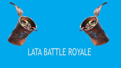 Lata Battle Royale