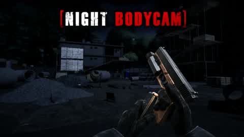 REALISTIC FPS [NIGHT BODYCAM]   [HORROR]