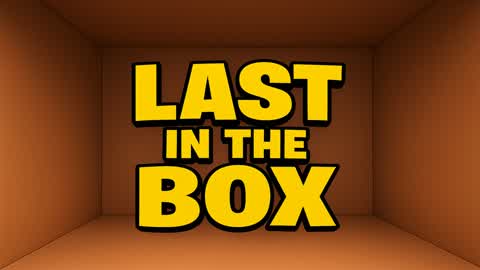 Last in the Box (BOX PVP)