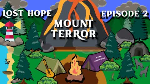 Lost Hope - Mount Terror Episode 2