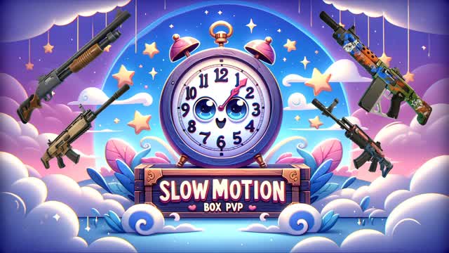 SLOWMOTION BOX PVP📦