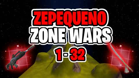 ZEPEQUENO🏆- 32 players Zone Wars