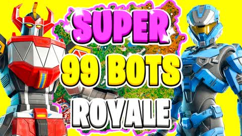 SUPER 99 BOTS ROYALE ⭐