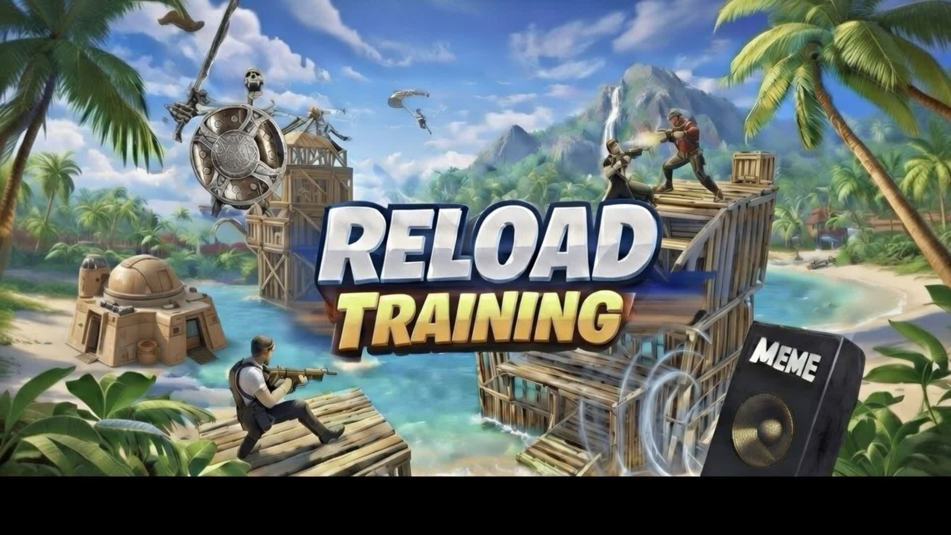 Reload meme training solo