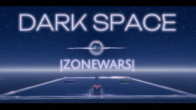 DARK SPACE |ZONEWARS|
