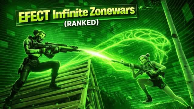 EFECT Infinite Zonewars (RANKED)