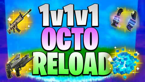 1v1v1 OCTO RELOAD [PRACTICE BUILD]