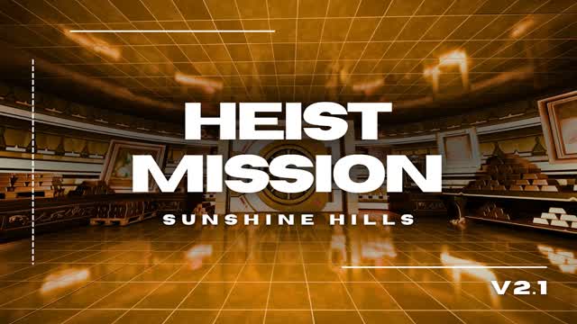 Capture 2 – Heist Mission - Sunshine Hills
