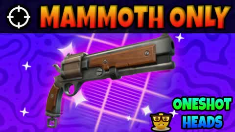 🏆 CRAZY MAMMOTH ONLY 🎯 ONE SHOT  🔫
