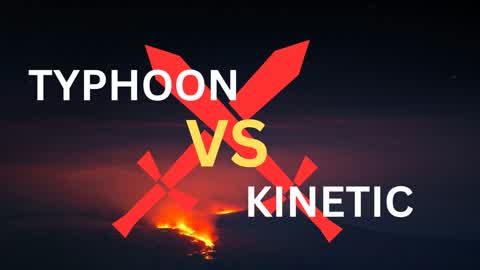Typhoon vs Kinetic