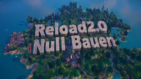 Reload 2.0/NullBauen