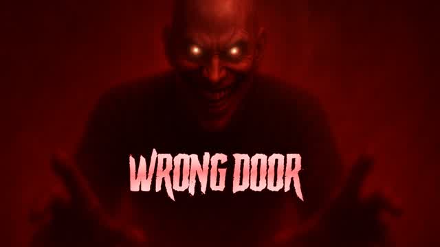 WRONG DOOR [HORROR]