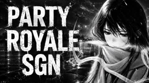 PARTY ROYALE SGN