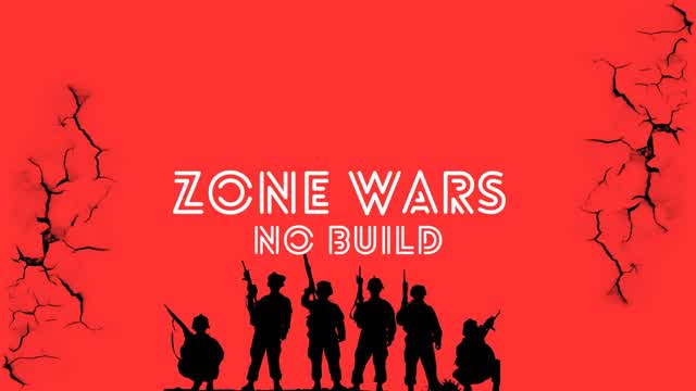 Zone wars No Build