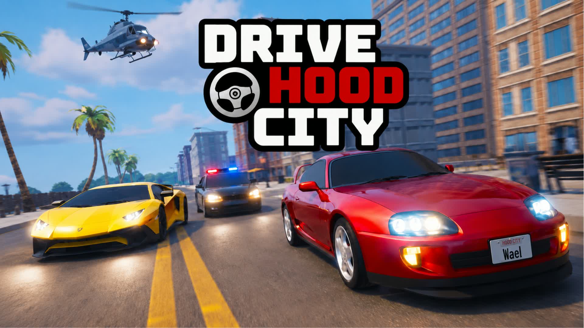 Drive Hood City (By Wael)