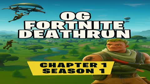 Chapter 1 Season 1 Deathrun