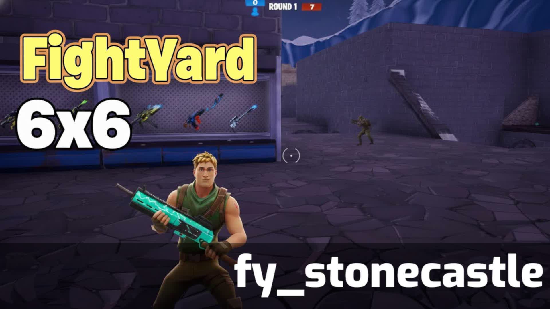 fy_stonecastle 6v6 Zero Build