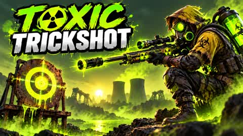 ☢️ TOXIC TRICKSHOT