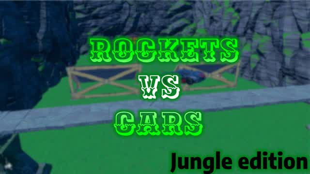 Rockets vs Cars (Jungle edition)