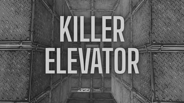 KILLER ELEVATOR