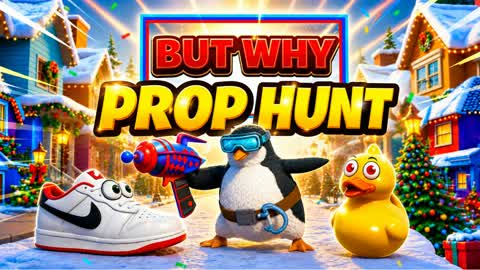 But Why – Prop Hunt 🐧