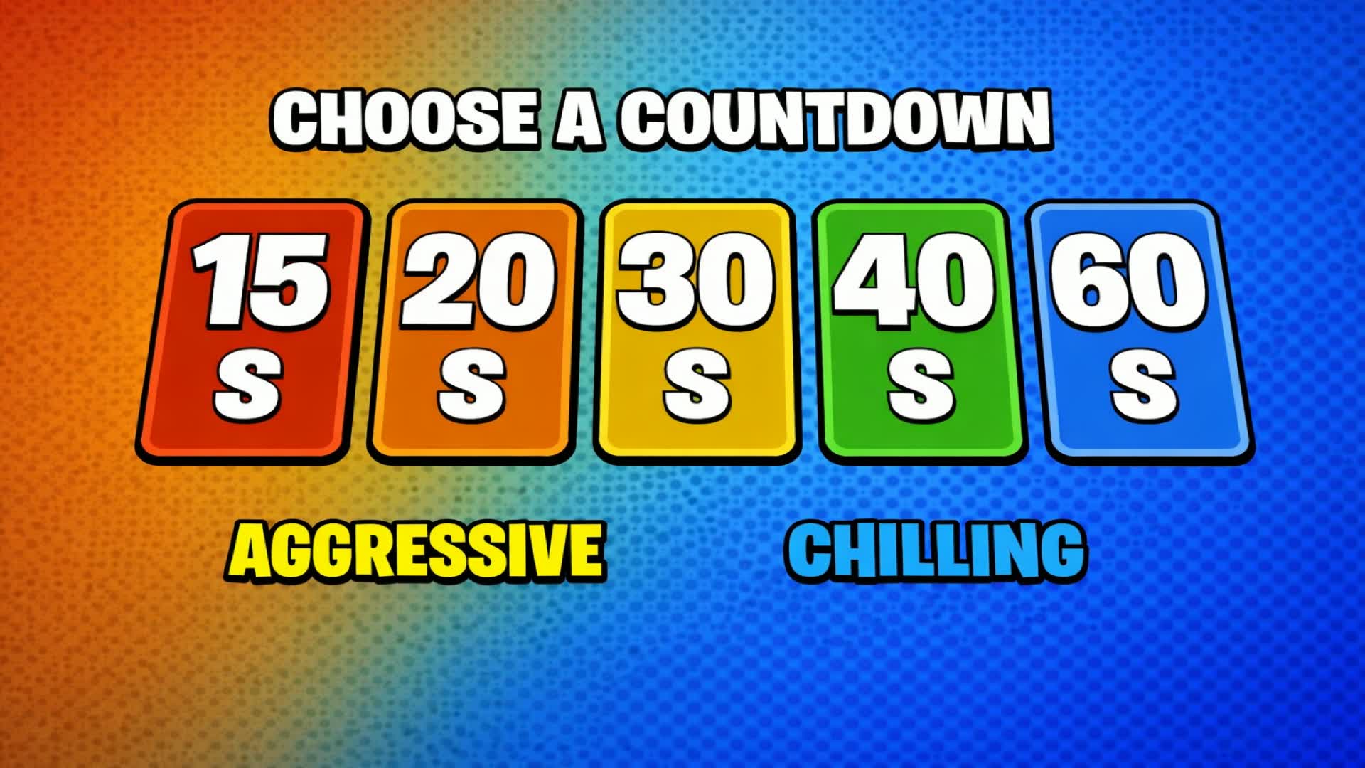 CHOOSE A COUNTDOWN
