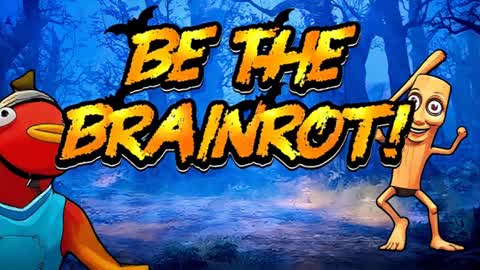Be The Brainrot