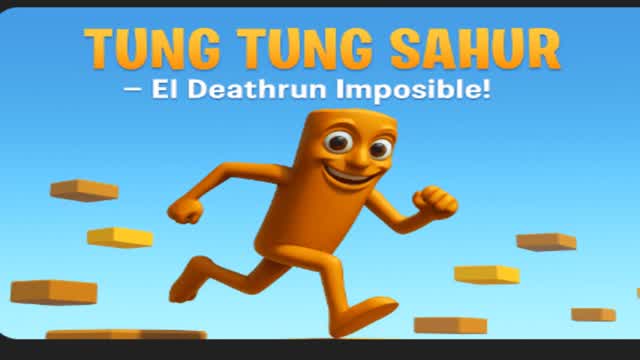 TUNG TUNG SAHUR – El Deathrun Imposible!