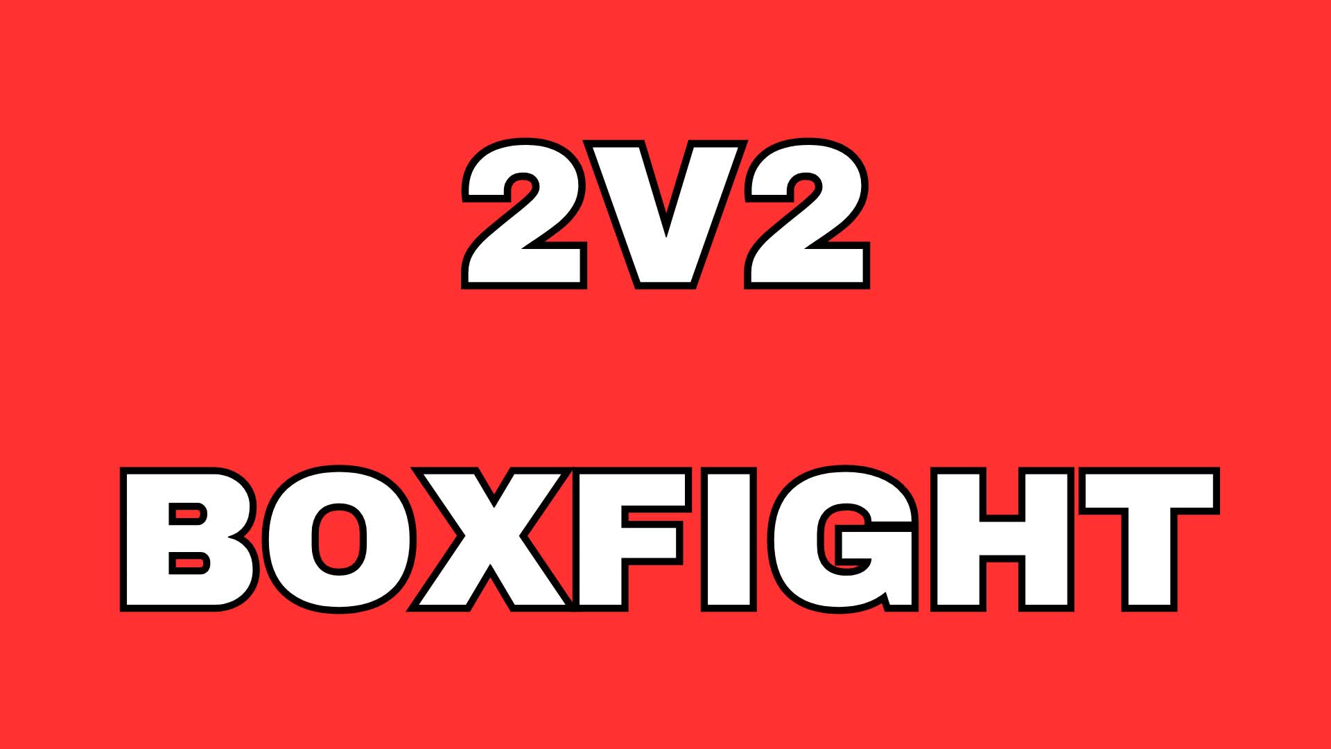 THE BOXFIGHT 2V2