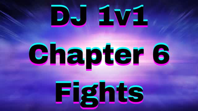 DJ 1v1 Chapter 6 Fights