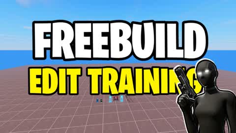 FREEBUILD EDIT TRAINING