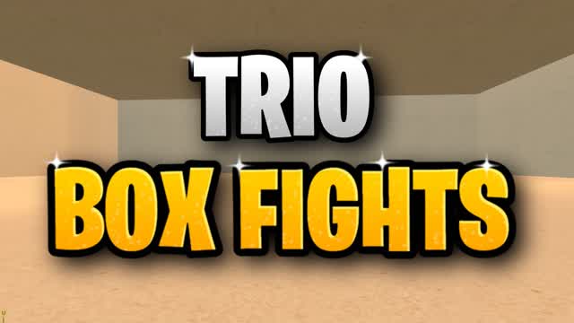 TRIO BOX FIGHTS (3V3)
