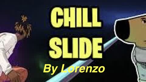 Chill Slide