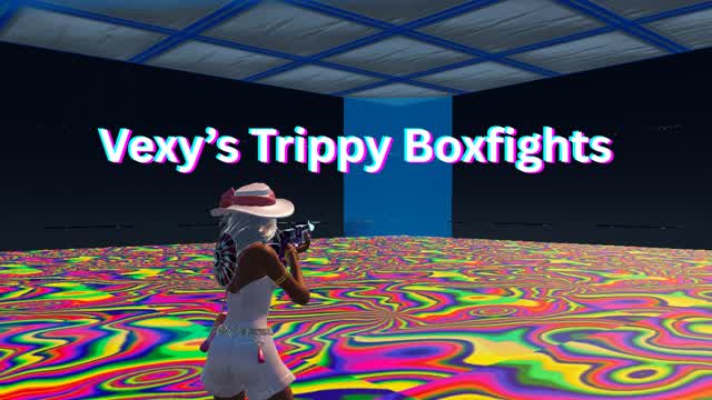 Vexy’s Trippy Boxfights