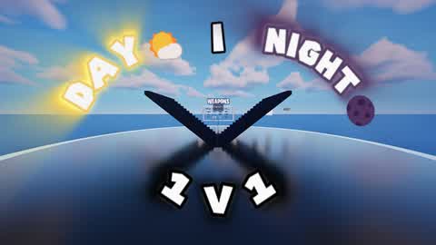 1V1 DAY🌤️/NIGHT🌑