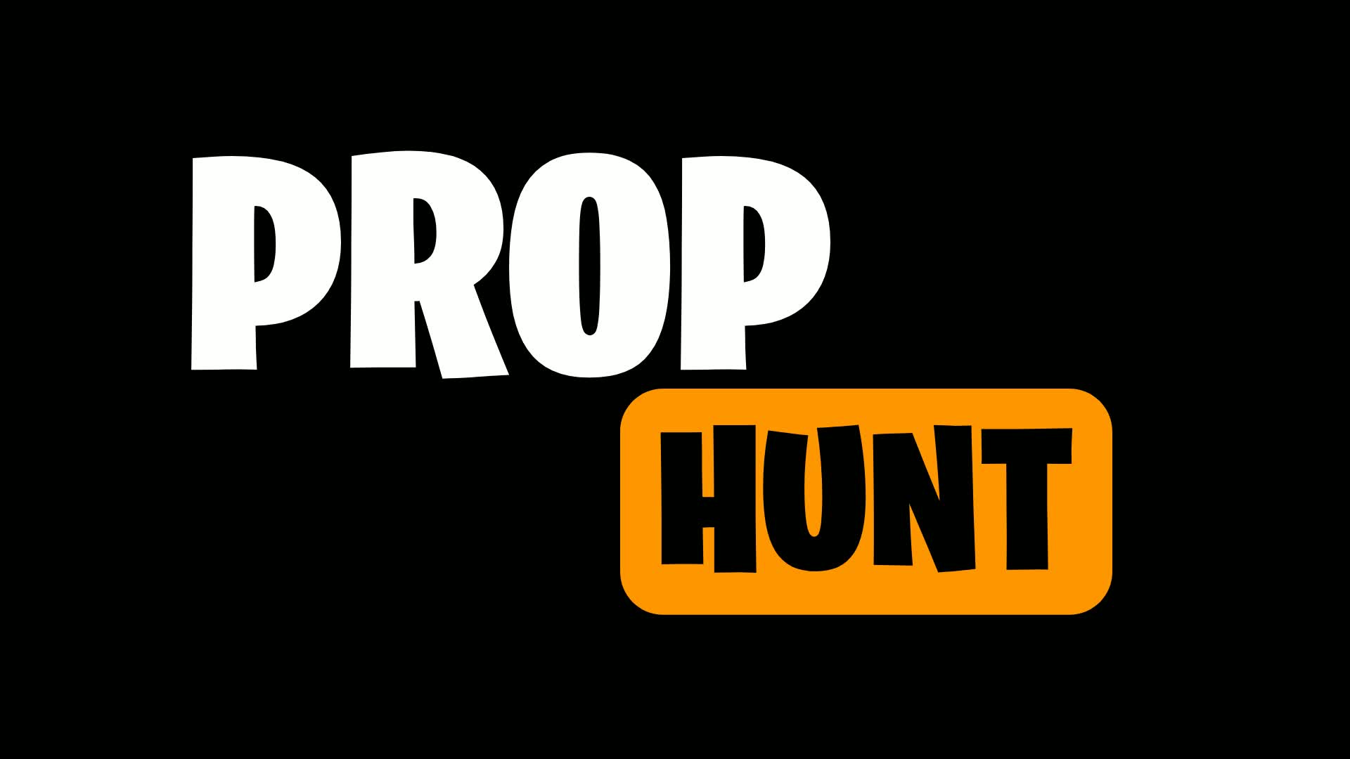 FINAL PROP HUNT