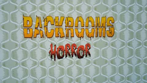 BACKROOMS [HORROR]